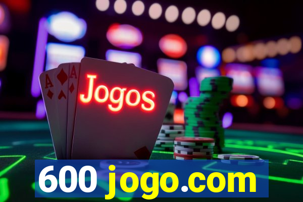600 jogo.com